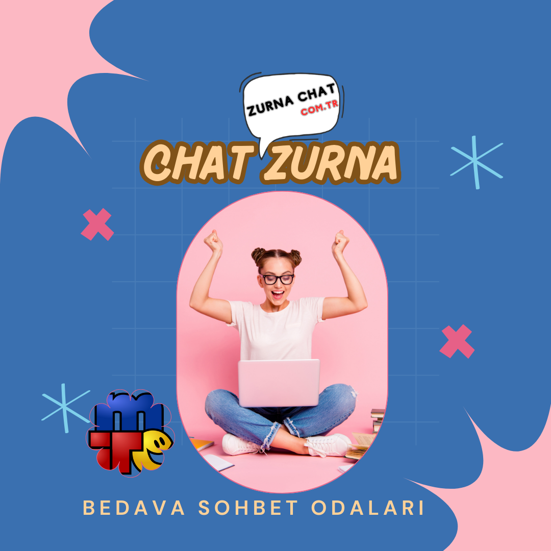 Chat Zurna Zurna Chat Sohbet Odaları ZurnaNet Odaları